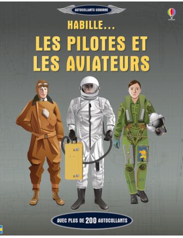 HABILLE LES PILOTES ET LES AVIATEURS