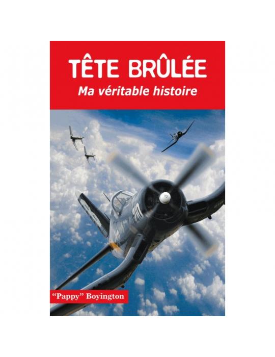 TÊTE BRULÉE ma véritable histoire