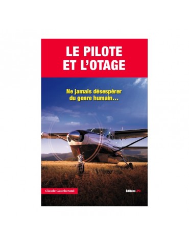 LE PILOTE ET L'OTAGE