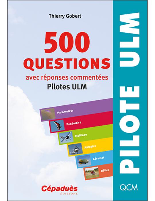 500 QUESTIONS PILOTE  ULM avec réponses commentées