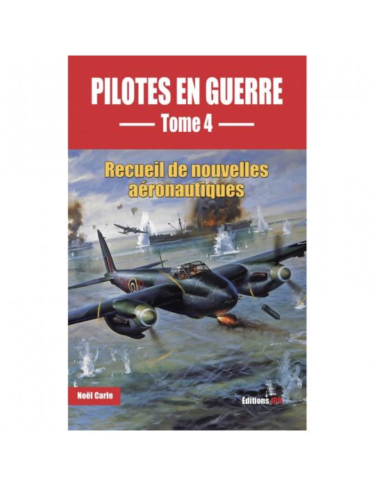 PILOTES EN GUERRE TOME 4