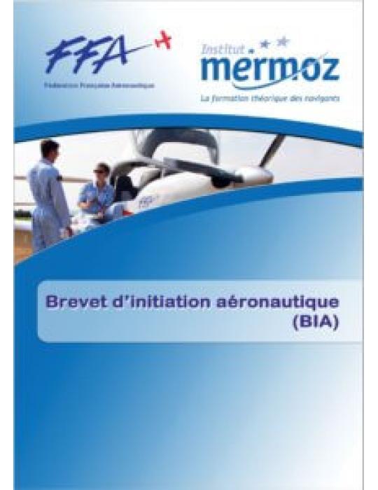 BIA-BREVET D'INITAIATION AERONAUTIQUE MERMOZ