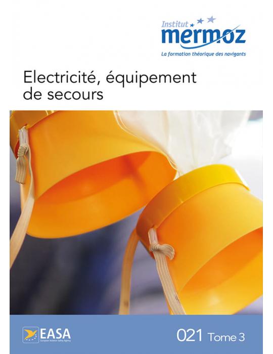 021-TOME 3 ELECTRICITE/EQUIPEMENTS DE SECOURS (edition 2021)