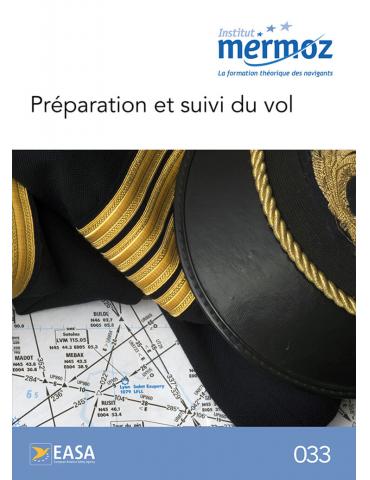 033-PREPARATION ET SUIVI DE VOL (edition 2021)