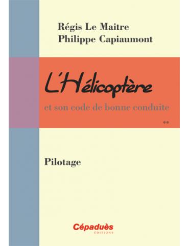 L'HELICO: PILOTAGE