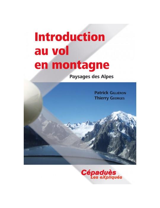 INTRODUCTION AU VOL EN MONTAGNE