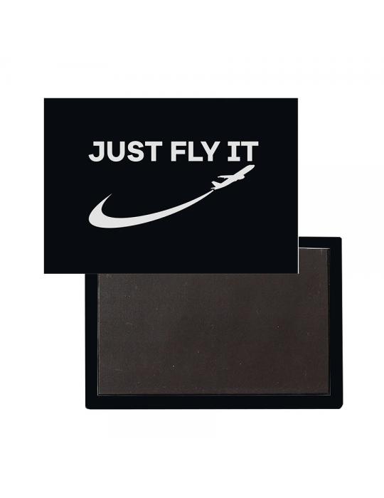 MAGNET JUST FLY IT