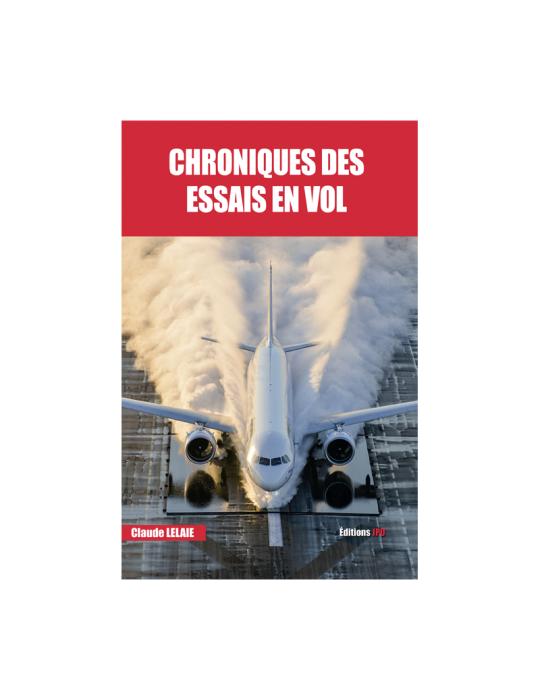 CHRONIQUES DES ESSAIS EN VOL