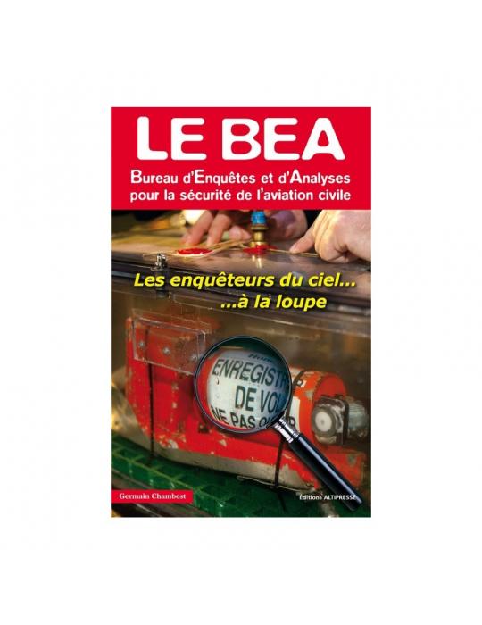 LE BEA, POUR LA SECURITE DE L4AVIATION CIVILE