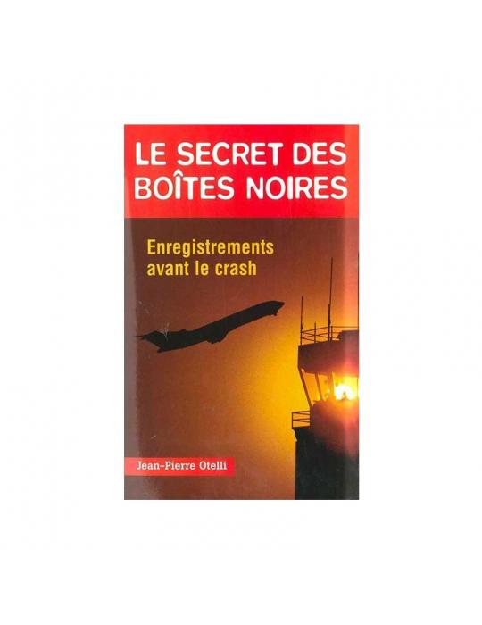 LE SECRET DES BOITES NOIRES