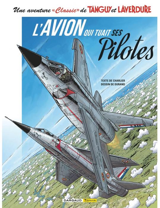 TANGUY ET LAVERDURE CLASSIC-- T2- L'AVION QUI TUAIT SES PILOTES