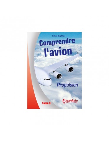 COMPRENDRE L'AVION PROPULSION