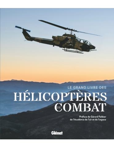 LE GRAND LIVRE DES HELICOPTERES DE COMBAT