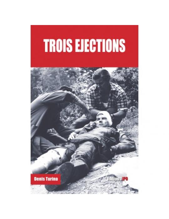 TROIS EJECTIONS