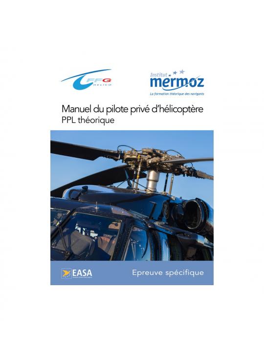 MANUEL DU PILOTE PRIVEE HELICOPTERE TOME 1 ET 2, MERMOZ