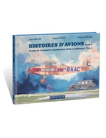 HISTOIRES D'AVIONS T3