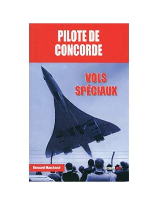 PILOTE DE CONCORDE, vols spéciaux