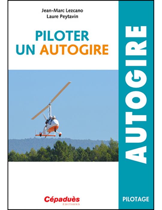 PILOTER UN AUTOGIRE