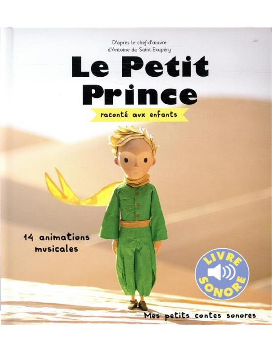 LE PETIT PRINCE RACCONTE AUX ENFANTS - LIVRE SONORE