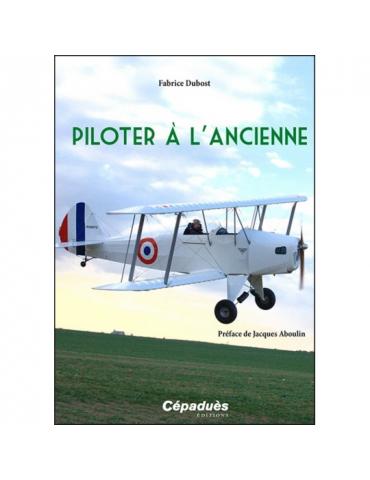 PILOTER A L'ANCIENNE
