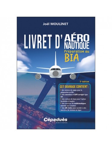LIVRET D'AERONAUTIQUE, PREPARATION AU BIA 3ème édition