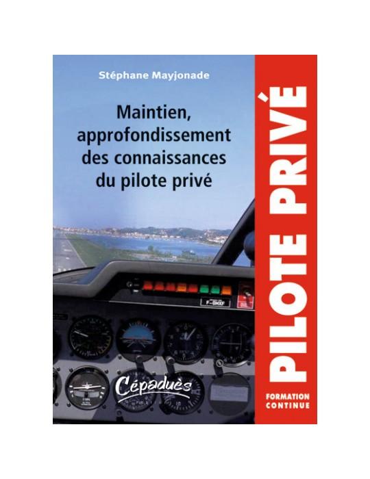 MAINTIEN, APPROFONDISSEMENT DES CONNAISSANCES SU PILOTE PRIVE AVION