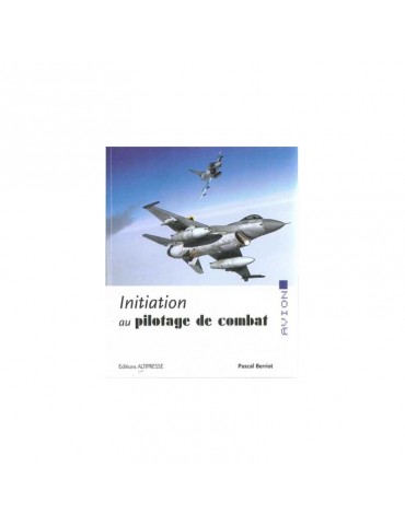 INITIATION AU PILOTAGE DE COMBAT