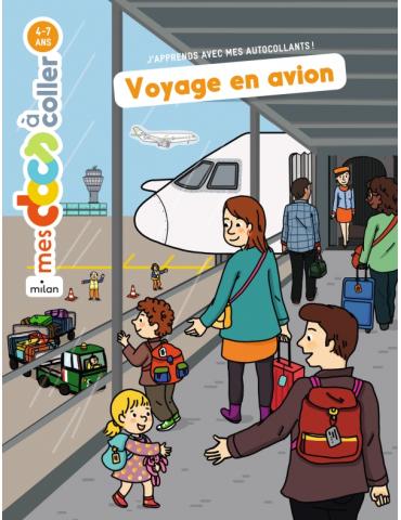 VOYAGE EN AVION , J4APPRENS AVEC MES AUTOCOLLANTS