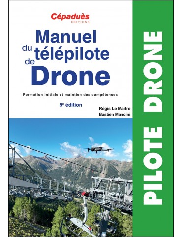 MANUEL DU TELEPILOTE DE DRONE 8EME EDITION