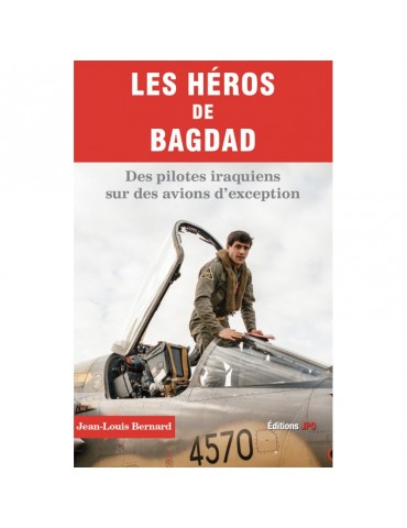 LES HEROS DE BAGDAD