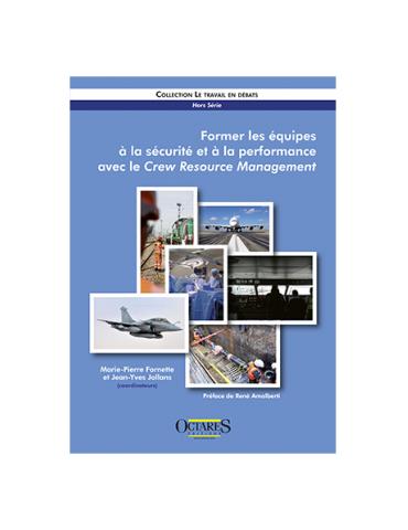 FORMER LES EQUIPES A LA SECURITE ET A LA PERFORMANCE AVEC LE CREW RESSOURCE MANAGEMENT