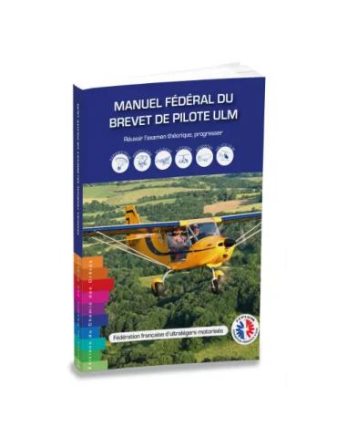 MANUEL FEDERAL DU BREVET DE PILOTE ULM