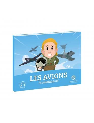 LES AVIONS -LES COMBATTANTS DU CIEL