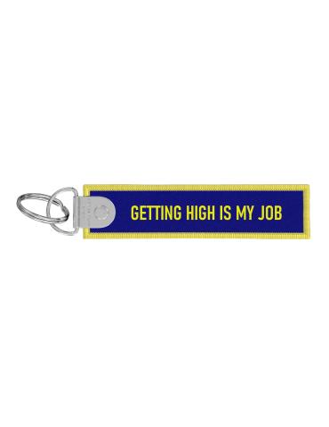 PORTE CLES REMOVE BEFORE FLIGHT FLYING IS MY LIFE / GETTING HIGH IS MY JOB