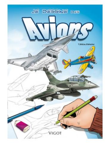 JE DESSINE LES AVIONS