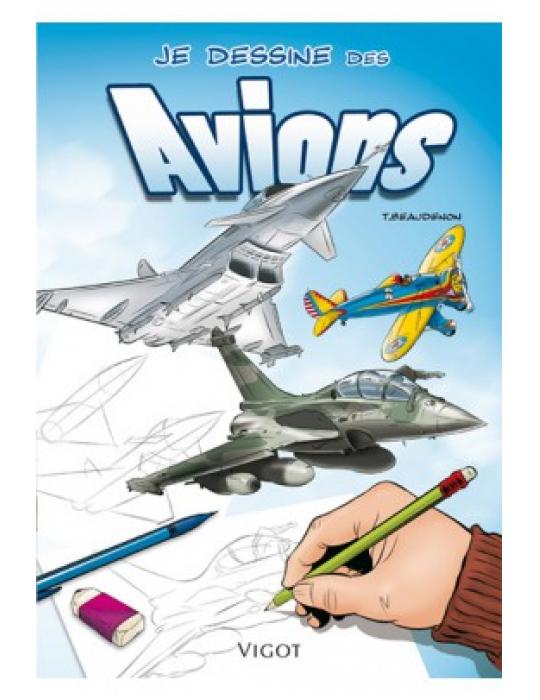 JE DESSINE LES AVIONS