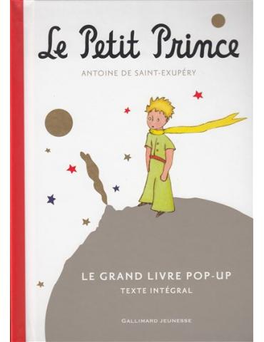 LE PETIT PRINCE le grand livre pop-up, texte intégral