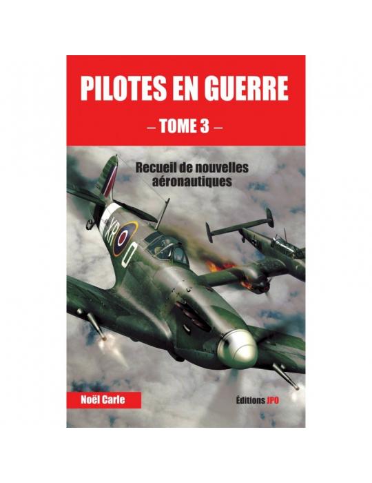 PILOTES EN GUERRE Tome 3